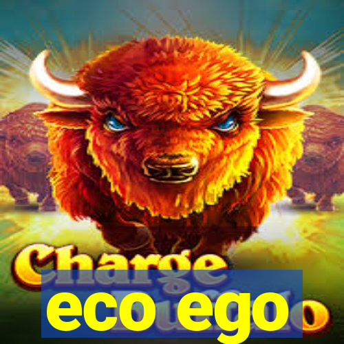 eco ego